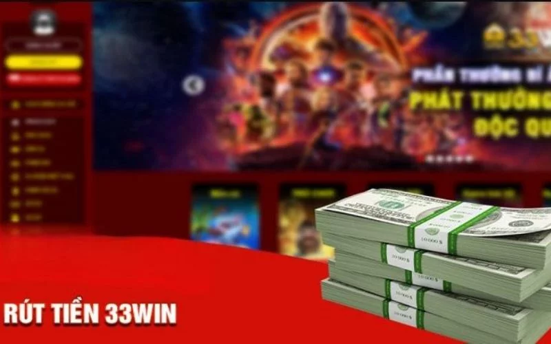 4 bước rút tiền nhanh chóng tại 33win 4 bước rút tiền nhanh chóng tại 33win