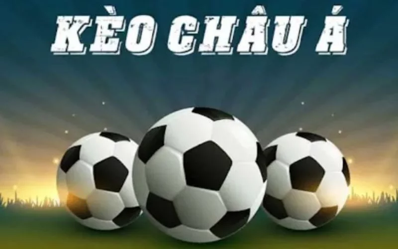 Cách soi kèo Châu Á